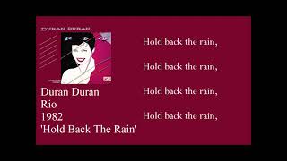 Video thumbnail of "Duran Duran - Hold Back The Rain (Lyrics)"