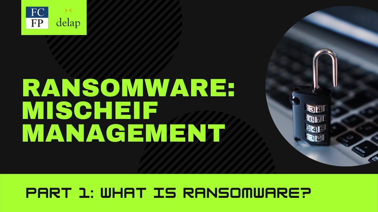 Understanding Ransomware and how to protect yourself: For non IT ...