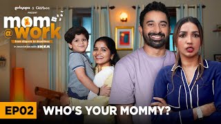 Mom @ Work | E02 - Who's Your Mommy? | Kanika Dhillon & Rannvijay Singha | Girliyapa