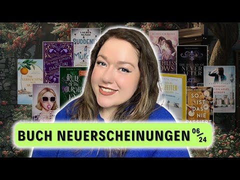 DIE 10 BESTEN NEUEN BÜCHER IM JUNI 😍 | Buch NEUERSCHEINUNGEN | Booknews – Romance \u0026 Fantasy