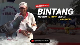 EDISI SPESIAL MERPATI SUPER B00M 'BINTANG' Team ANUGRAH ||  JUARA 1 LIGA P3MKBI PRA MOBILAN PEMALANG