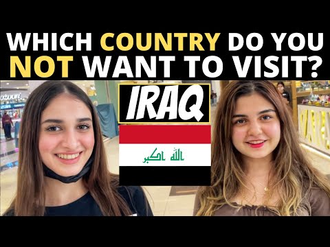 Which Country Do You NOT Want To Visit? | IRAQ