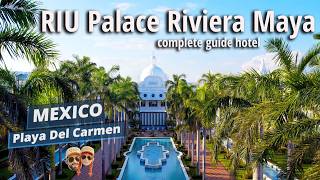 Hotel RIU Palace Riviera Maya (Mexico, Playa del Carmen) - complete guide, luxury all inclusive