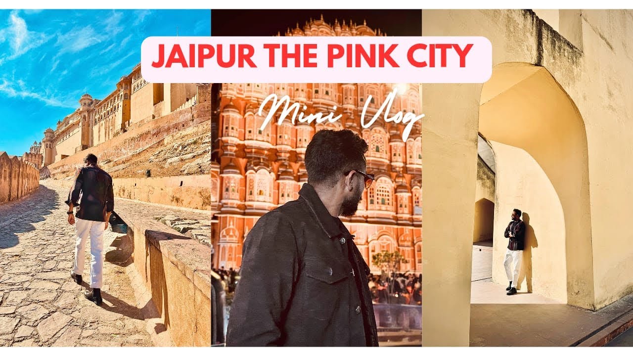 Best Tourist Places - Jaipur The Pink City of India | Itinerary& Tour Updates | Distance Between