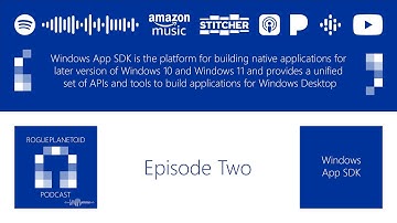 RoguePlanetoid Podcast - Windows App SDK