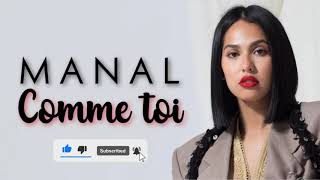 Manal- Comme toi (Lyrics /Paroles