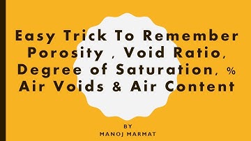 Easy Trick To Remember Porosity , Void Ratio, Degree of Saturation, % Air Voids & Air Content I