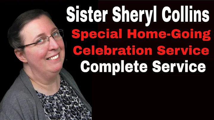 Sister Sheryl Collins Home Going Celebration Compl...