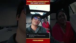 Sourav Joshi And Avantika Bhatt Very Angry On This 😡 #shorts #souravjoshivlogs #shortsfeed