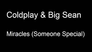 Coldplay & Big Sean - Miracles (Someone Special) Lyrics Resimi