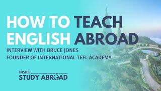 Interview with Bruce Jones, President of International TEFL Academy