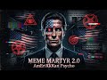 MEME MARTYR 2.0 AMERIKKKAN PSYCHO feat HITSUYO AKU, RED PILLAR 📱