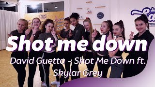 SHOT ME DOWN - David Guetta & Skylar Grey | Dance Video | Choreography