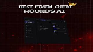 SHOWCASE BEST FIVEM CHEAT  | HOUNDS AI