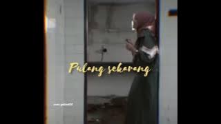 Tolonglah Pulang Ku Rindu Wajahmu-insomniaks,lirik(story wa)