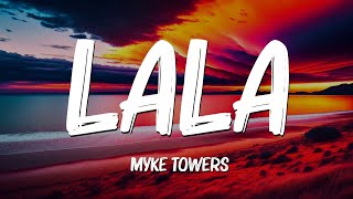 LALA (Letra/Lyrics) - Myke Towers, Bad Bunny, Myke Towers , Sebastián Yatra...Mix Letra by Coralie