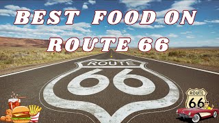Best Foodie Destinations on Route 66 |  Best stopoff diners along Route 66