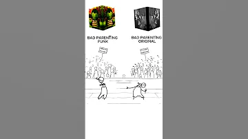 BAD PARENTING ORIGINAL Vs BAD PARENTING FUNK 