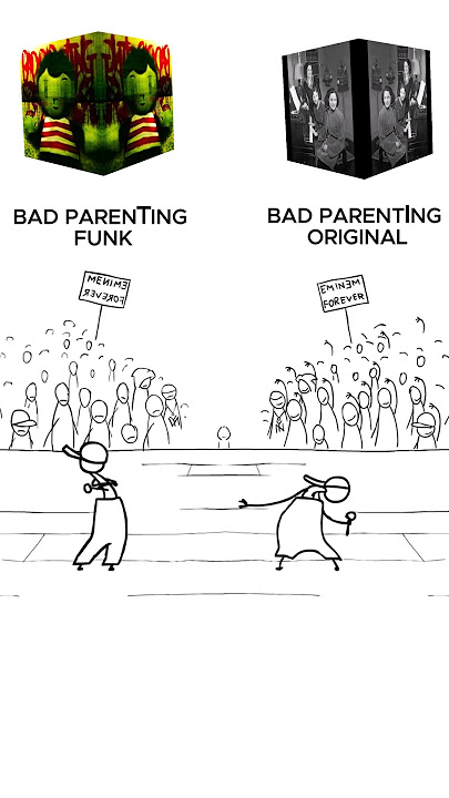 BAD PARENTING ORIGINAL vs BAD PARENTING FUNK
