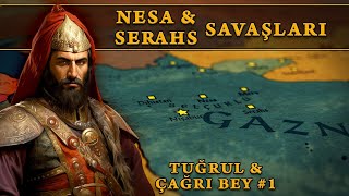 Nesa ve Serahs Muharebeleri (1039) | Selçuklu vs. Gazneli | Tuğrul & Çağrı Bey #1