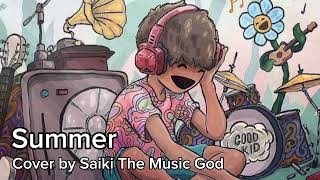 Summer | Cover by Saiki The Music God