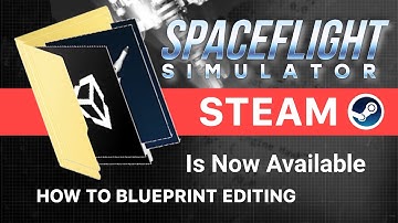 SpaceFlight Simulator Steam Blueprint Editing | Early Access