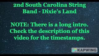 2nd South Carolina String Band - Dixie's Land [Lyrics]