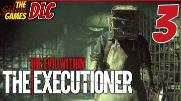Прохождение The Evil Within (DLC: Executioner)[PC] - Часть 3 (Садист и Псих)
