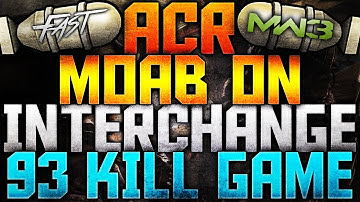 MW3 | 93 KILL | FAST MOAB ON INTERCHANGE W/ACR