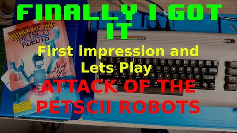Finally I got it! Unbox and Lets Play "ATTACK OF THE PETSCII ROBOTS"