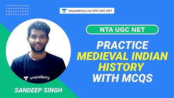 Practice Medieval Indian History with MCQs| Sandeep Singh | NTA UGC NET | Unacademy Live
