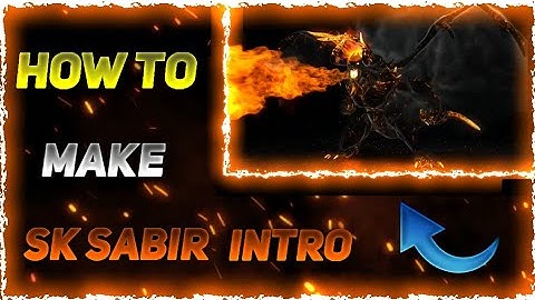 How To Make Sk Sabir Boss Intro ||  how To Make Intro Like SK Sabir Boss || Sk Sabir Intro