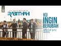 Rabithah - KU INGIN BERUBAH (Official Lyric Video)