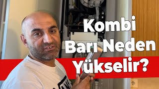 Viessmann Kombi Barı Neden Yükselir?