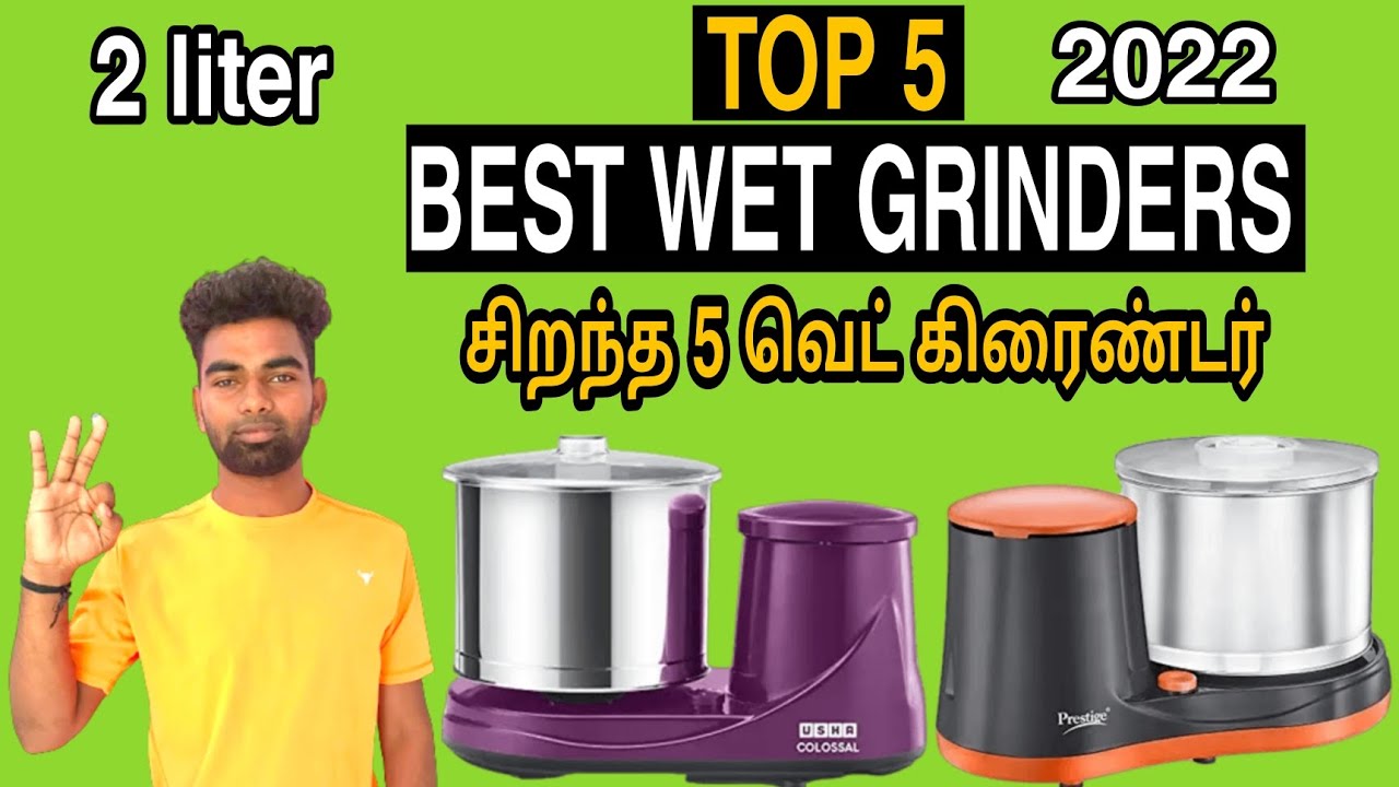 Top 5 Best Wet Grinders in India 2022Best Table Top 2 liter Wet