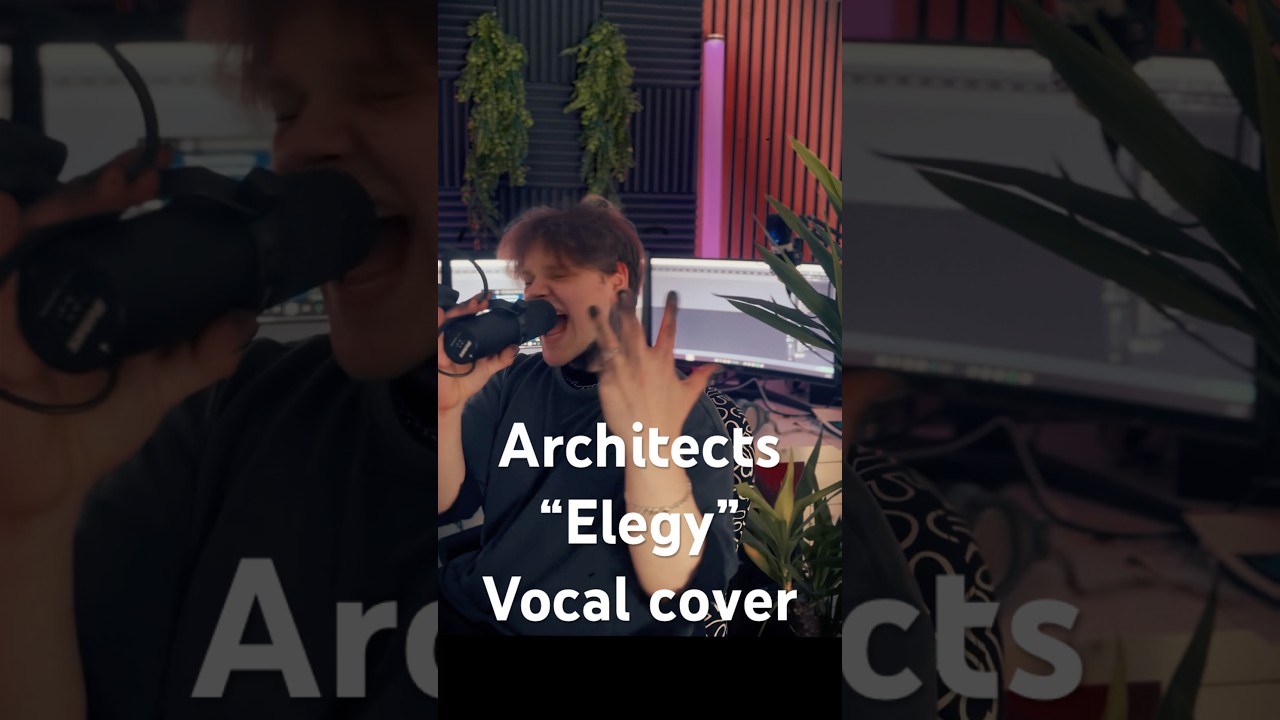 Architects “Elegy” Vocal cover 