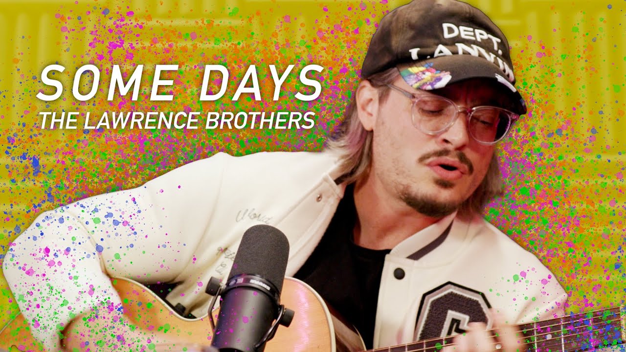 SOME DAYS - The Lawrence Brothers (Live On The Brotherly Love Pod ...