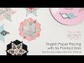 English Paper Piecing Tutorial - 6 Pointed Stars