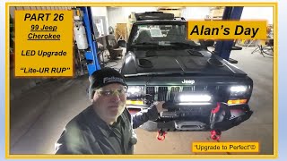 Alan's Day - Part 26 -   99 Jeep Cherokee    LED Upgrade    “Lite-UR RUP” by Alan's Day 46 views 1 month ago 11 minutes, 35 seconds