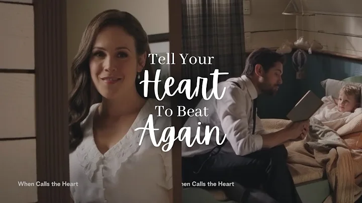 Elizabeth & Lucas: Tell Your Heart To Beat Again (With S9 Scenes) (When Calls The Heart)