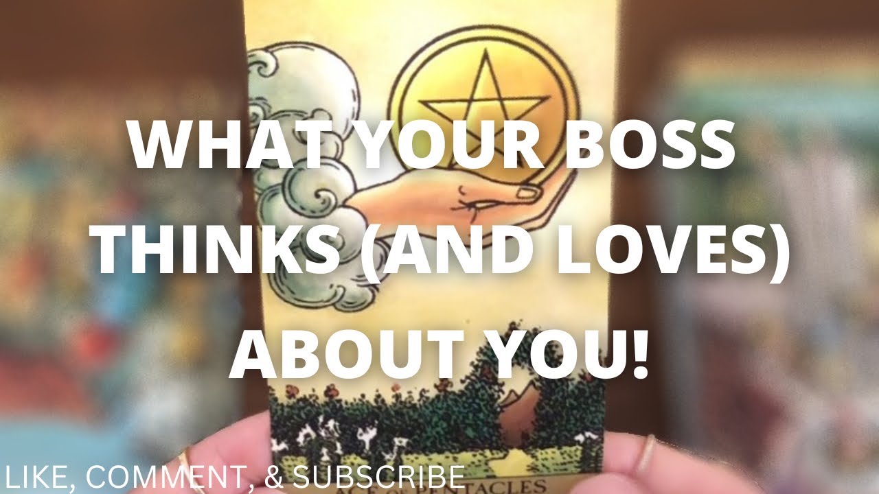 WHAT YOUR BOSS THINKS (AND LOVES) ABOUT YOU Gossip Tarot Card Reading