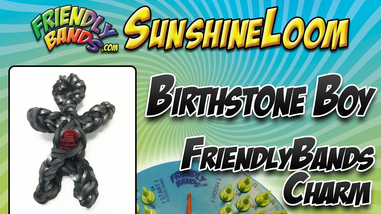 BIRTHSTONE BOY FriendlyBands Charm - SunshineLoom How-To Video