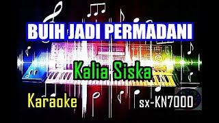 Buih Jadi Permadani | Kalia Siska | Dj Kentrung | Nada Rendah | Karaoke | sx-KN7000