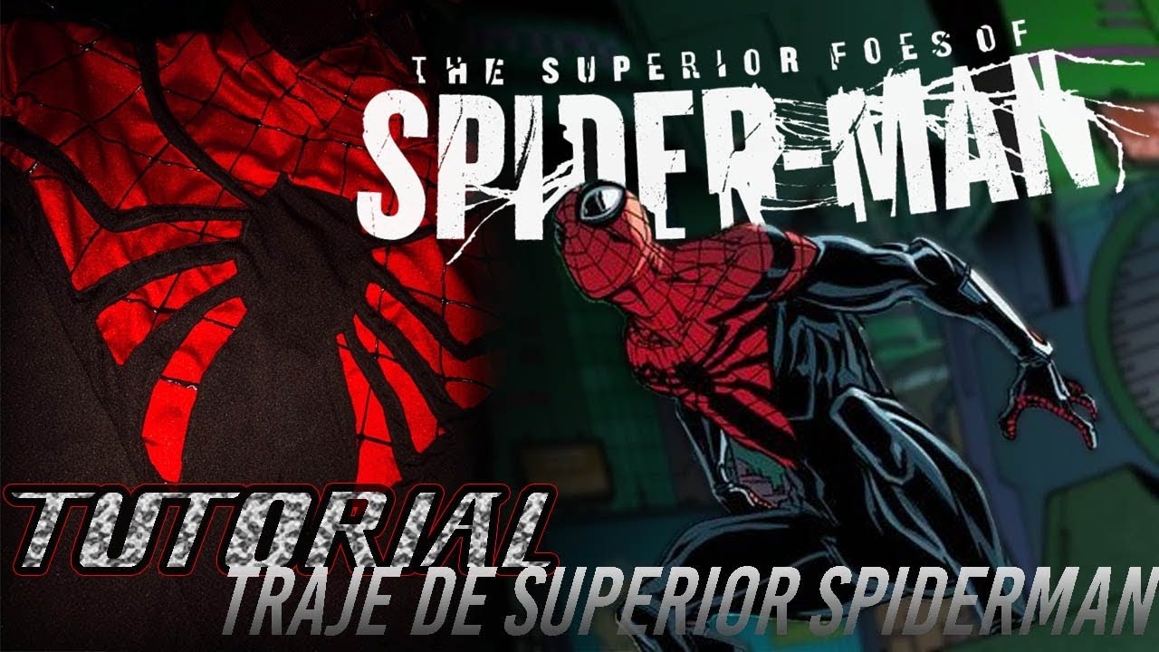Como Hacer El Traje De Superior Spider Man Tutorial Cosplay Youtube - como hacer el traje de spiderman luchadorde la primera saga en roblox desing it