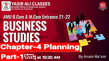 Part-1 Business Studies  | Planning  |  B.COM/M.COM & MHRM  | AMU ENTRANCE 21-22