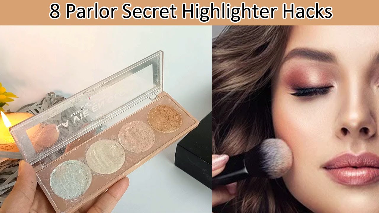Eight parlor secret highlighter hacks Highlighter lagane ka tarika