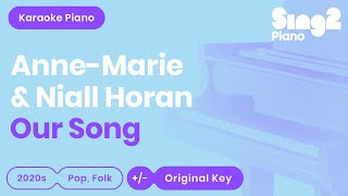 Anne-Marie, Niall Horan - Our Song (Karaoke Piano)