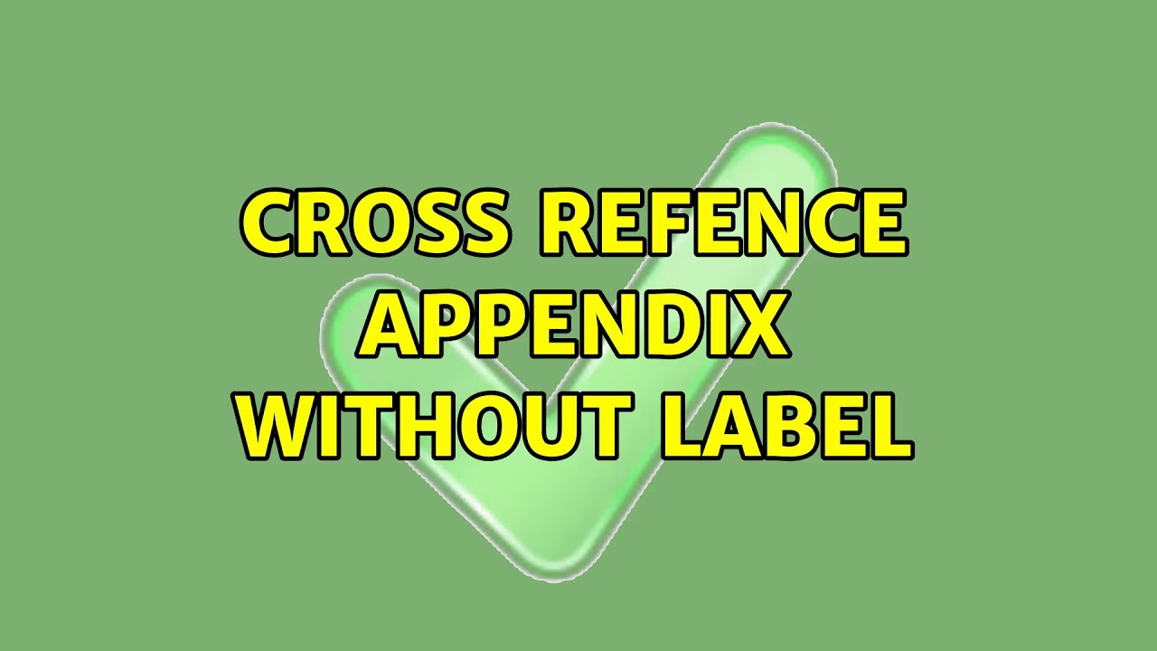 Cross Refence Appendix without Label - YouTube