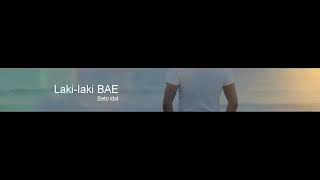 Lagu ambon terbaru 2019 Beto Idol  Laki - Laki bae (Official music video)