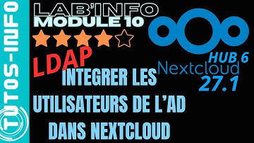 INTEGRER LES UTILISATEURS ACTIVE DIRECTORY DANS NEXTCLOUD AVEC LDAP (module 10)